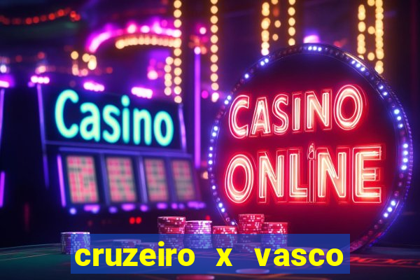 cruzeiro x vasco da gama multicanais